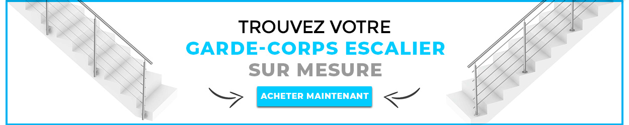 Trouvez votre garde-corps escalier sur mesure