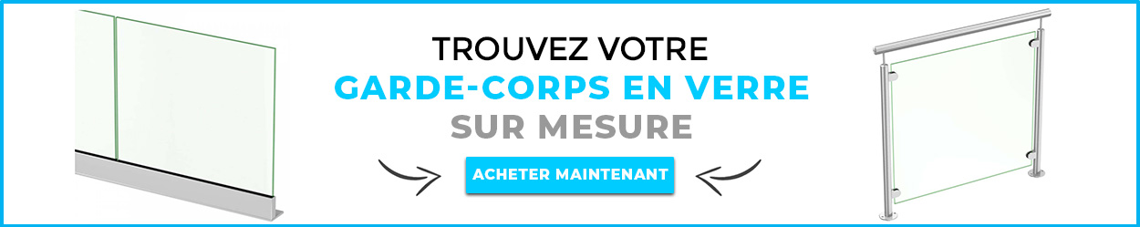 Trouvez votre garde-corps verre sur mesure